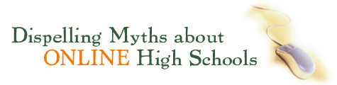 Dispelling Myths about Online High Schools